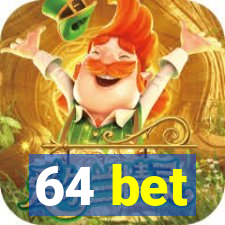 64 bet